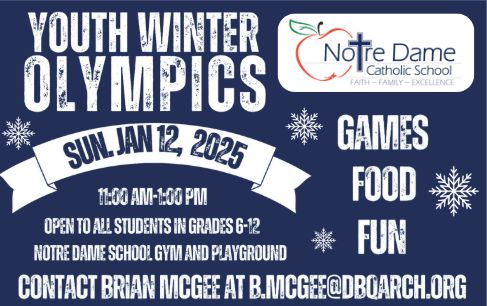 Blue and white poster with Notre Dame Catholic School logo advertising the youth winter olympics